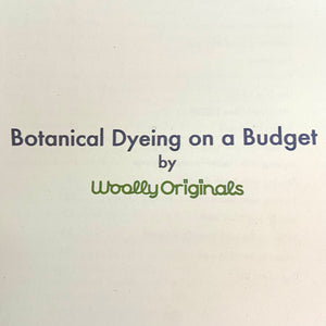 Botanical Dyeing on a Budget (left-handed version)